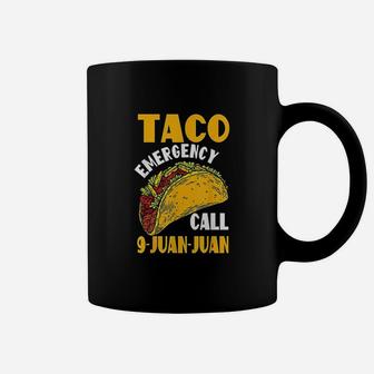 Taco Emergency Call 9 Juan Juan Cinco De Mayo Party Coffee Mug | Crazezy CA