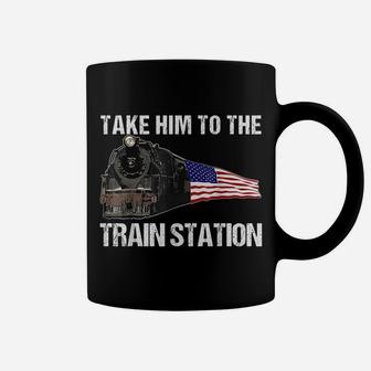 Take Him To The Train Station Funny For Men Women Coffee Mug | Crazezy