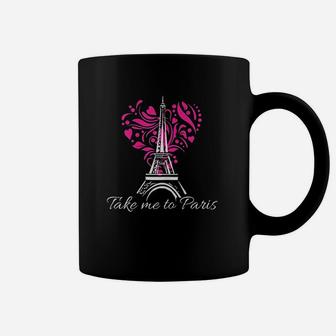 Take Me To Paris Eiffel Tower French Coffee Mug | Crazezy AU