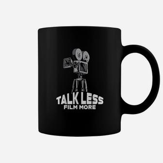 Talk Less Film More Coffee Mug | Crazezy