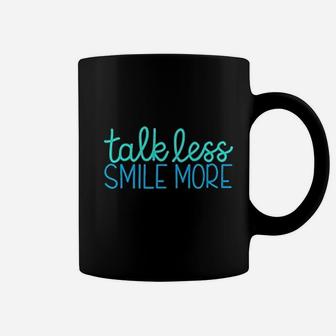 Talk Less Smile More Coffee Mug | Crazezy