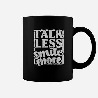Talk Less Smile More Positive Quote Inspirational Gift Coffee Mug | Crazezy