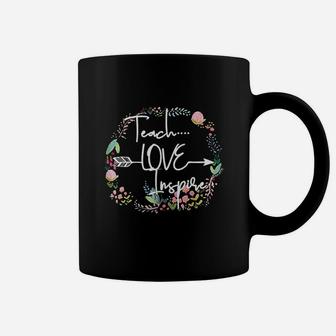 Teach Love Inspire Coffee Mug | Crazezy AU