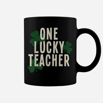 Teacher Shirt For St Patrick's Day One Lucky Teacher Coffee Mug | Crazezy
