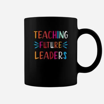 Teaching Future Leaders Teacher Gifts Coffee Mug | Crazezy CA