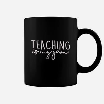 Teaching Is My Jam Coffee Mug | Crazezy