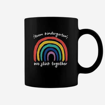 Team Kindergarten We Stick Together Rainbow Coffee Mug - Thegiftio UK