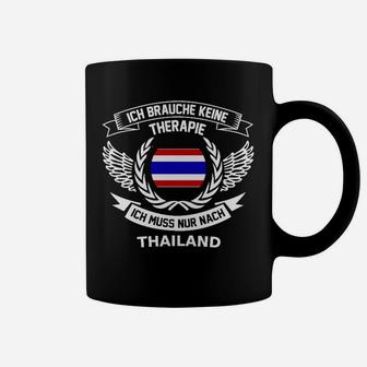 Thailand-Motiv Schwarzes Tassen: Keine Therapie, Nur Thailand Spruch - Seseable