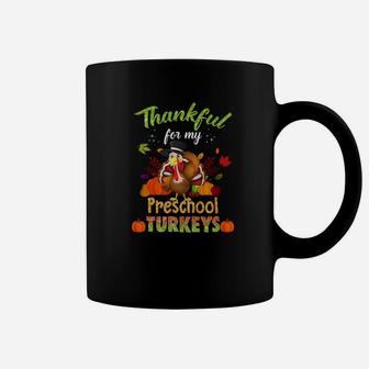 Thankful For My Preschool Turkeys Funny Thanksgiving Coffee Mug - Thegiftio UK
