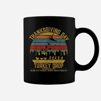 Thanksgiving Turkey Drop As God Is My Witness Turkeys Fly Coffee Mug | Crazezy DE