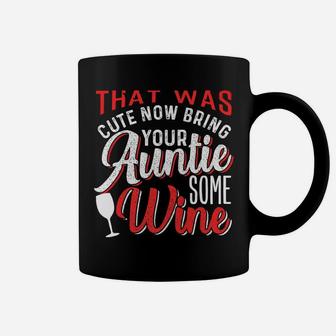 That Was Cute Bring Auntie Wine Coffee Mug - Thegiftio UK