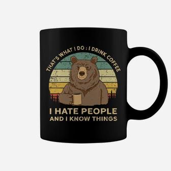 That's What I Do I Drink Coffee I Hate People Bear Gift Coffee Mug | Crazezy CA