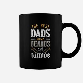 The Best Dads Have Beards Tattoos Fathers Day Coffee Mug | Crazezy