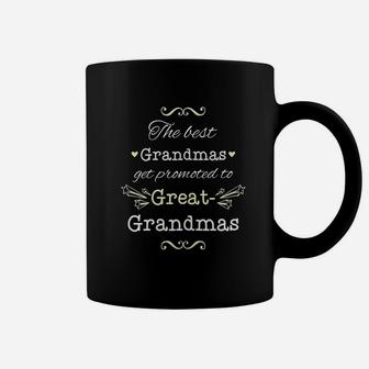 The Best Grandmas Get Promoted To Great Grandmas Coffee Mug - Thegiftio UK