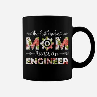 The Best-Kind Of Mom Raises An Engineer Floral Mother's Day Coffee Mug | Crazezy