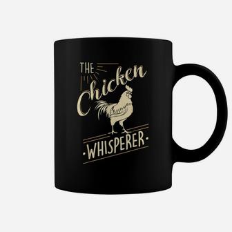 The Chicken Whisperer Funny Chicken Lover Farming Coffee Mug | Crazezy