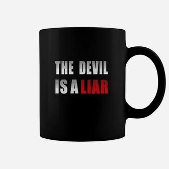 The Devil Is A Liar Coffee Mug | Crazezy CA