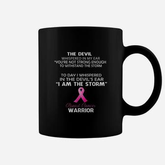 The Devil Whispered In My Ear I Am The Storm Coffee Mug | Crazezy CA