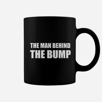 The Man Behind The Bump Coffee Mug | Crazezy AU