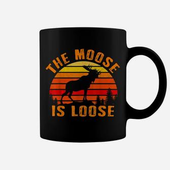 The Moose Is Loose Funny Moose Elk Lover Hunting Gift Coffee Mug | Crazezy
