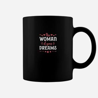 The Of Your Dreams Cute Valentines Day Her Coffee Mug - Monsterry AU
