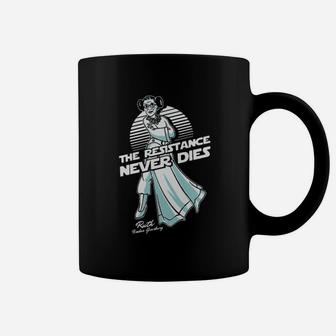 The Resistance Never Dies Coffee Mug - Monsterry
