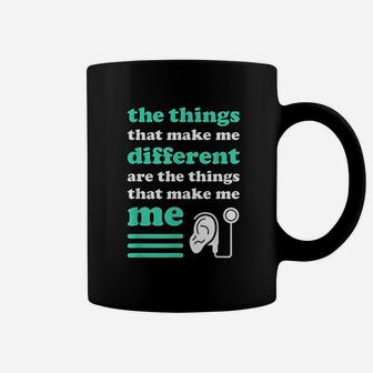 The Things That Make Me Different Are The Things That Make Me Coffee Mug | Crazezy AU