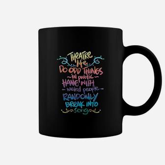 Theatre Life Musical Funny Theatre Gift For Thespian Coffee Mug | Crazezy CA