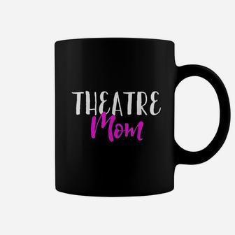 Theatre Mom Coffee Mug | Crazezy