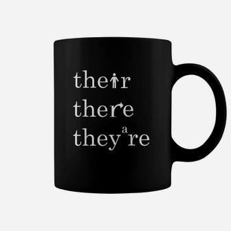 Their There And They Are English Teacher Correct Grammar Coffee Mug | Crazezy CA