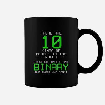 There Are 10 Kinds Of People Binary Programming Code Coffee Mug | Crazezy DE