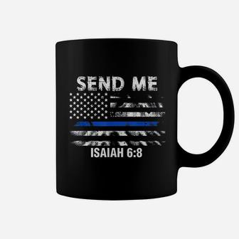 Thin Blue Line Police Send Me American Flag Coffee Mug | Crazezy DE