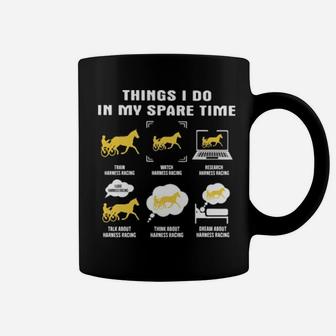 Things I Do In My Spare Time Harness Racing Coffee Mug - Monsterry UK