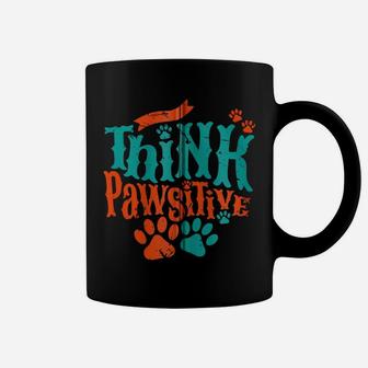 Think Pawsitive Love Paw Print Dog Mom Cat Dad Fun Themed Zip Hoodie Coffee Mug | Crazezy CA