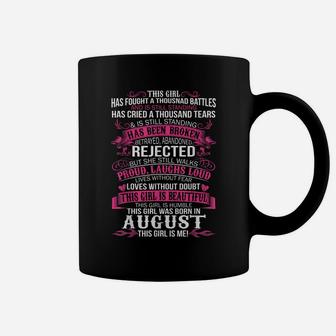 This Girl Has Fought A Thousand Battles Born In August Coffee Mug | Crazezy UK