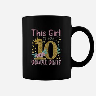 This Girl Is Now 10 Double Digits 10Th Birthday Gift Coffee Mug | Crazezy UK