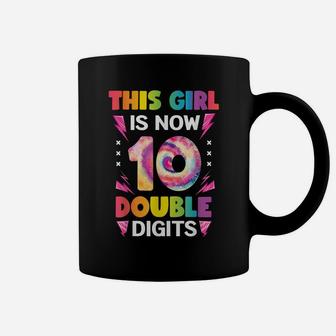 This Girl Is Now 10 Double Digits Tie Dye 10Th Birthday Coffee Mug | Crazezy