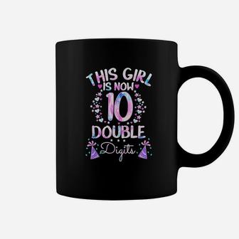 This Girl Is Now 10 Double Digits Tie Dye 10Th Birthday Gift Coffee Mug | Crazezy