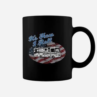 This Is How I Roll Rv Camping Camper Motorhome Flag Coffee Mug | Crazezy
