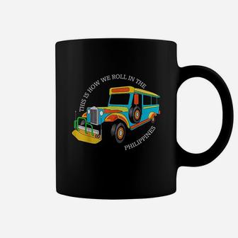 This Is How We Roll In The Philippines Pinoy Jeepney Coffee Mug | Crazezy DE