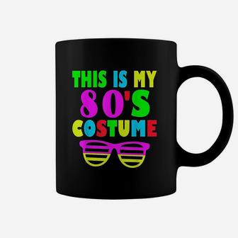 This Is My 80s Costume 70s 80s Party Coffee Mug - Thegiftio UK