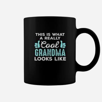 This Is What A Really Cool Grandma Looks Like Coffee Mug | Crazezy