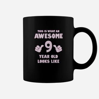 This Is What An Awesome 9 Year Old Looks Like Coffee Mug | Crazezy DE