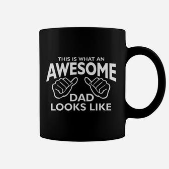 This Is What An Awesome Dad Looks Like Father Day Coffee Mug | Crazezy CA