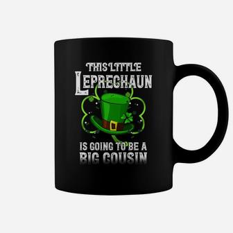 This Little Leprechaun Is Going To Be Big Cousin Lucky Me Coffee Mug | Crazezy