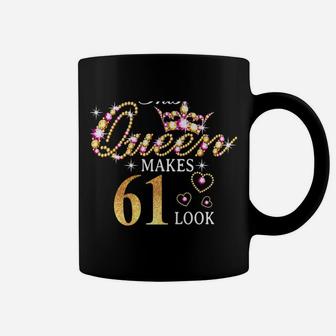 This Queen Makes 61 Look Fabulous 61St Birthday Queen B-Day Coffee Mug | Crazezy