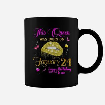 This Queen Was Born On January 24 Happy Birthday To Me Coffee Mug - Monsterry DE