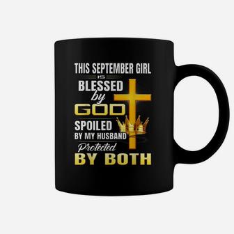 This September Girl Is Blessed By God Spoiled By My Husband Coffee Mug | Crazezy