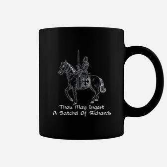 Thou May Ingest A Satchel Of Richards Coffee Mug | Crazezy