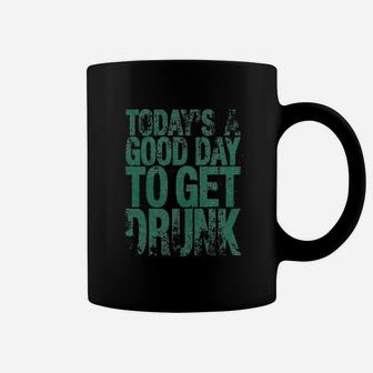 Today's A Good Day To Get Coffee Mug | Crazezy DE